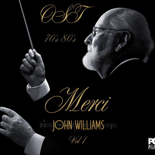 Stream MERCI JOHN WILLIAMS vol 1 by Tikifromtahiti / Pop Kultur ...