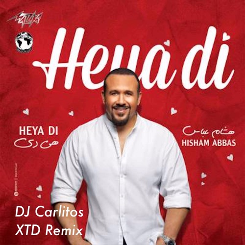 Stream Hisham Abbas - Heya Di (DJ Carlitos Remix) by DjCarlitos Rullier |  Listen online for free on SoundCloud