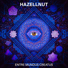 Hazellnut - Entre Mundus Creatus