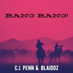 BANG BANG!