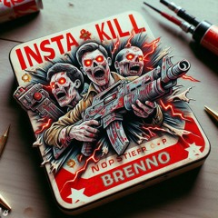 [FREE DL] INSTA KILL - Brenno x GEWOONRAVES x Zentryc