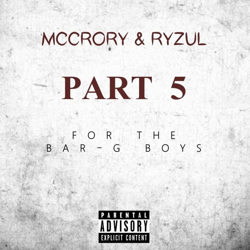 McCrory & Ryzul - Part 5 -( For The Bar-G Boys )