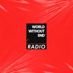 World Without End Radio