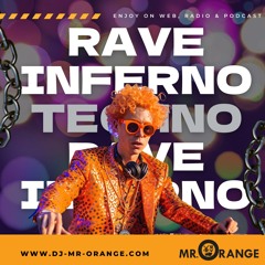 MR. ORANGE - RAVE INFERNO