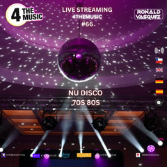 4 the Music SHOW 66 -- NU DISCO RMX 70s 80s