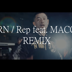 ZORN / Rep feat. MACCHO 【GunTic REMIX】