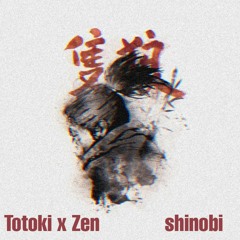 Totoki x Zen - Shinobi [FREE DOWNLOAD]
