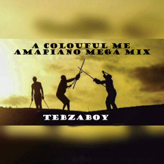 A Colouful Me (Amapiano Mega Mix)