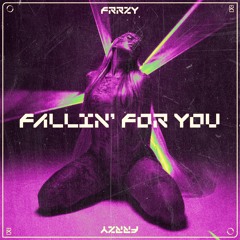FRRZY - FALLIN' 4 U [EXLTRXPREMIERE]