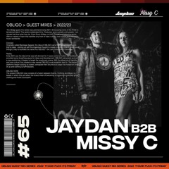 Obligo guest mix - Jaydan b2b Missy C