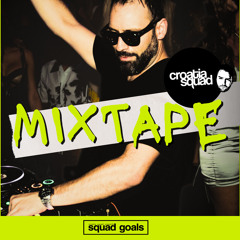 Croatia Squad - Squad Goals 017 - DJ Mix - 2023