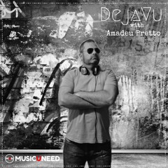 DejaVu with Amadeu Pretto