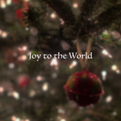 Joy to the World