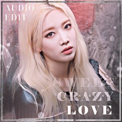 Sweet Crazy Love - LOOΠΔ Odd Eye Circle audio edit  [use 🎧!]