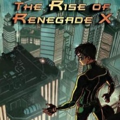 Rise Of The Renegade