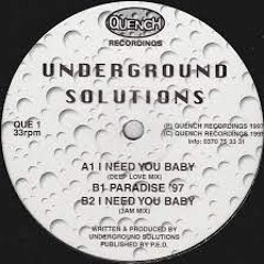 Underground Solutions - I Need You Baby (3am Mix)