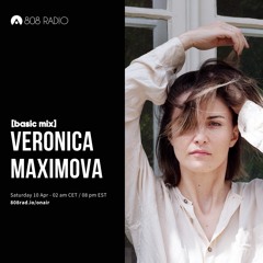808 Radio: Basic Mix 025 – Veronica Maximova