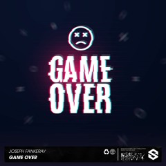 Joseph Fankeray - Game Over [ Original Mix ]