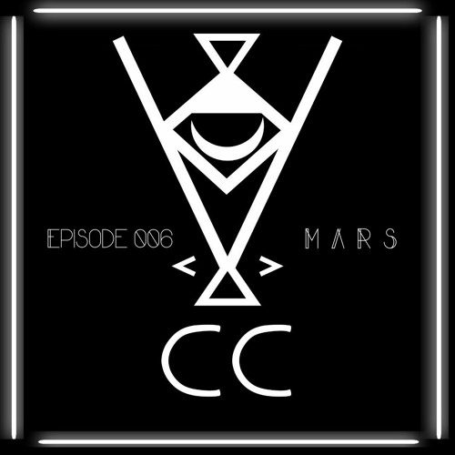 CC RADIO Episode 006 - MARS