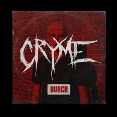 DURCH podcast No 72 - CRYME