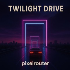 Twilight Drive