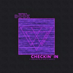 Dook - Checkin' In [WHLTD212]