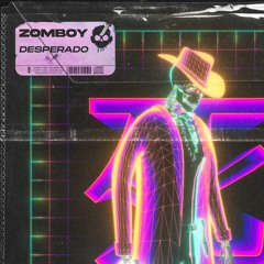 Zomboy - Desperado (Ric Waves Refix)