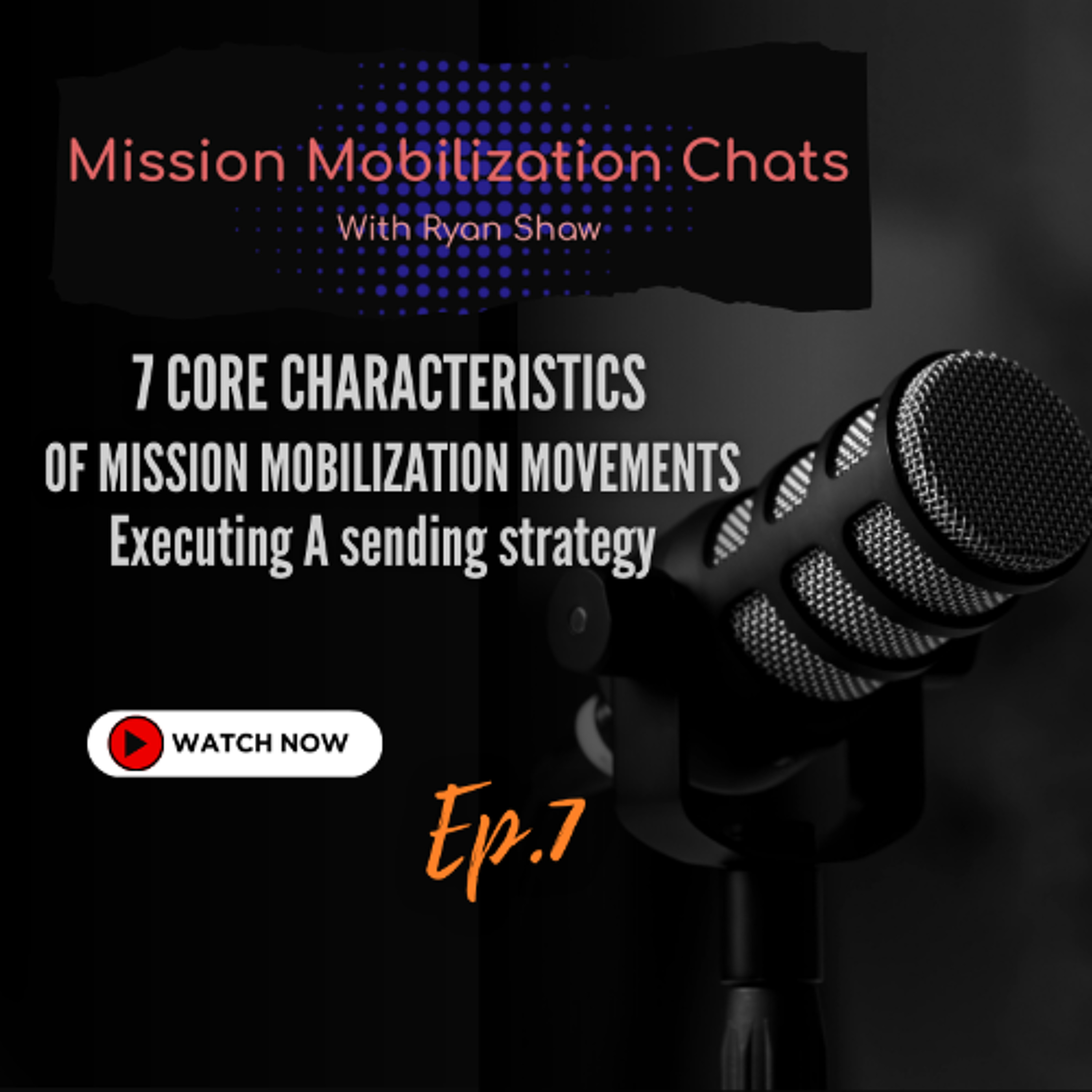 Episode 55 Seven Core Characteristics of MMM’s - Executing A Sending Strategy episode artwork