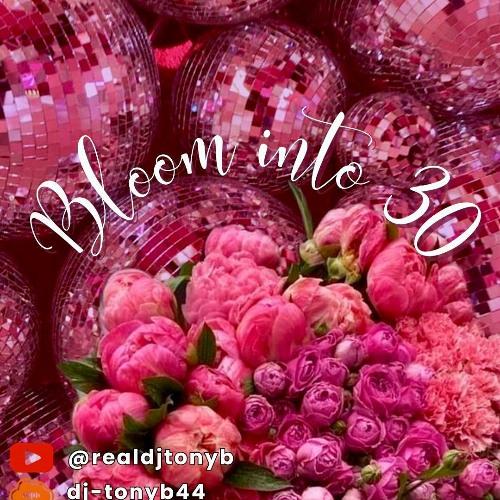Bloom Into 30