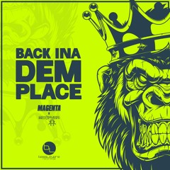 MAGENTA X MC SPYDA - BACK INA DEM PLACE (OUT NOW)
