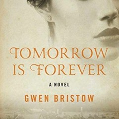 #$ )NedOrn@ Tomorrow Is Forever, A Novel by #Read-Full$