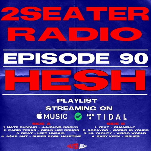 Stream 2SEATER Radio Episode 90(HESH) by 2SEATER | Listen online for free  on SoundCloud