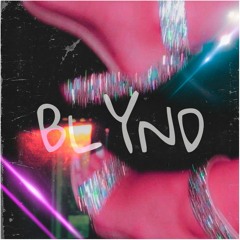 BLYND (Feat. Blaise Bronson) [Prod. Jug]