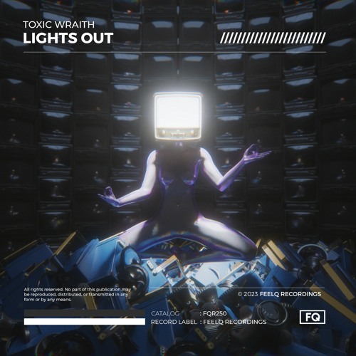 Toxic Wraith - Lights Out [FeelQ]