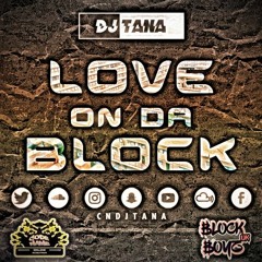 DJ Tana | Love On Da Block PT3 | UK Grime & Rap | 2022