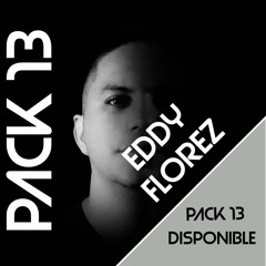 PACK  13 -  EDDY FLOREZ (LINK IN BUY) ✅
