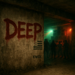 KIWIXX - Deep (Original Mix)