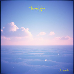 Thawlight (Elizabeth)