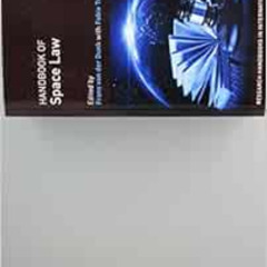 DOWNLOAD PDF 💚 Handbook of Space Law (Research Handbooks in International Law series