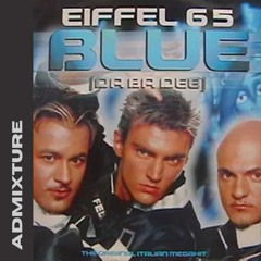 BLUE (Admixture Remix) - FREE DOWNLOAD