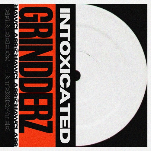 GRINDDERZ - Intoxicated [FREE DOWNLOAD]