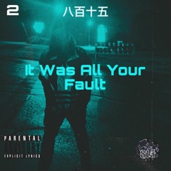 815 - It Was All Your Fault | Ch. 2