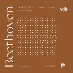 Quartet No. 4 in C Minor, Op. 18 No. 4: III. Minuet. Allegretto