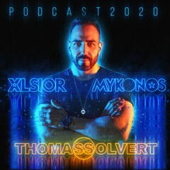 XLSIOR MYKONOS Podcast 2020 By THOMAS SOLVERT
