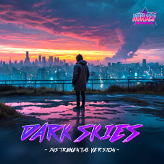 Dark Skies (Instrumental)