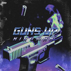 GUNS UP