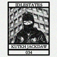 IDLESTATES034 - Kutkh Jackdaw