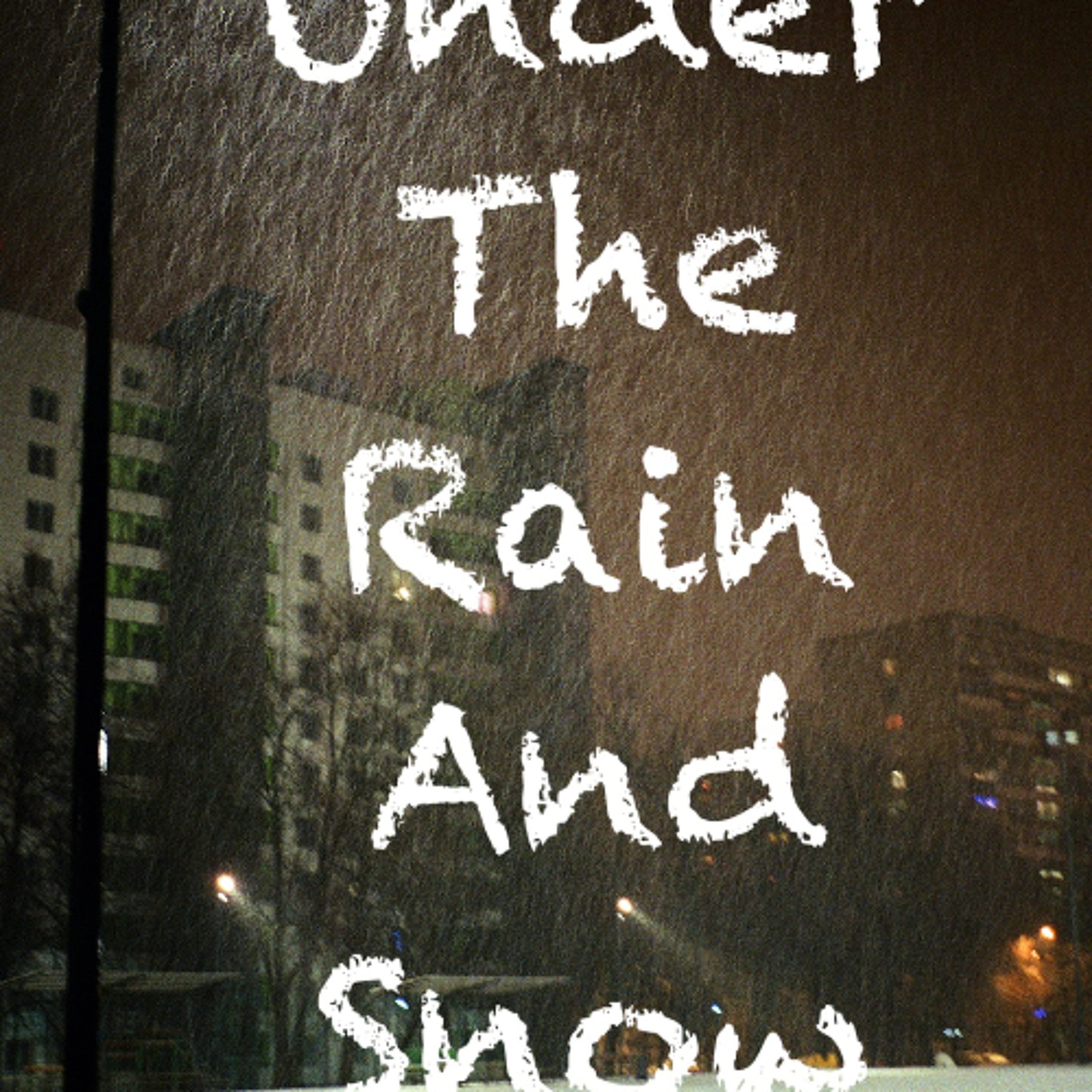 Under The Rain And Snow episode artwork