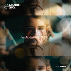 Manuel Riva feat. IRAIDA - Modern Love
