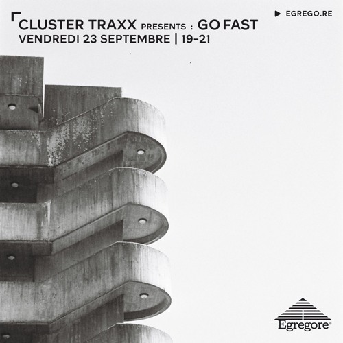 Cluster Traxx Presents : Go Fast (Septembre 2022)
